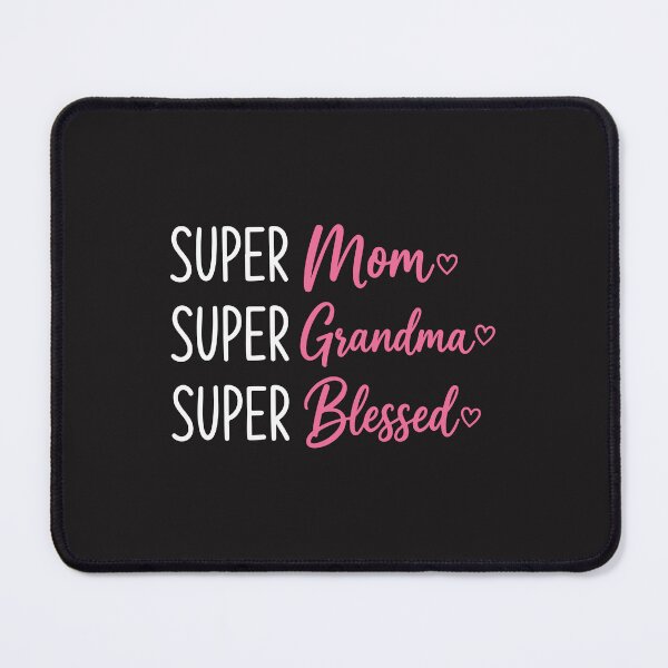 Item preview, Blessed Super Mom Super Grandma Funny Mothers Day Design designed and sold by kiralynstration.