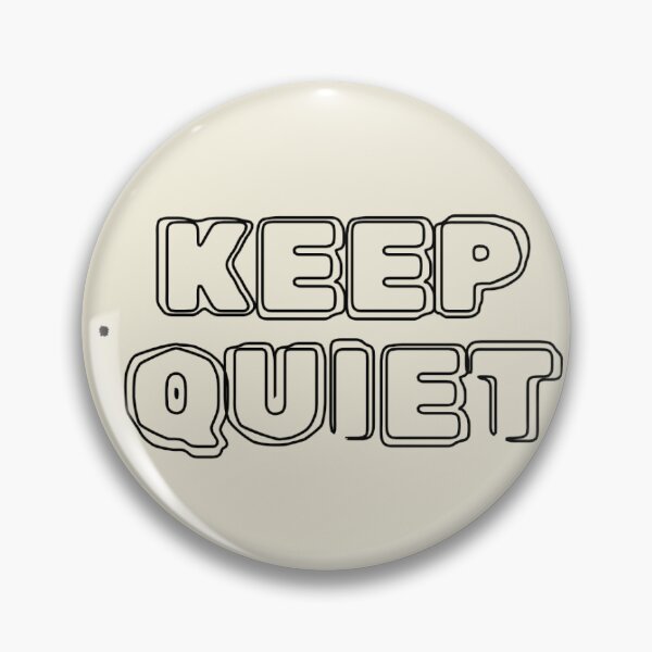 Item preview, Keep quiet  designed and sold by Hubstore87.
