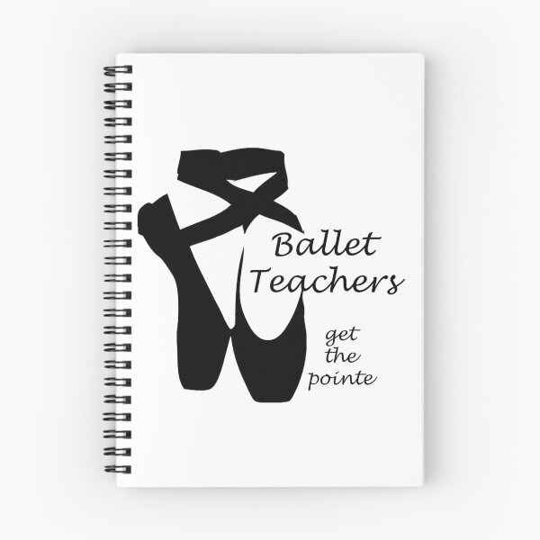 Item preview, Ballet Teachers Get the Pointe designed and sold by Charmaine Paulson.