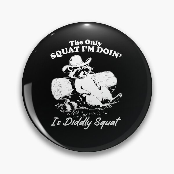Item preview, The Only Squat I'm Doing is Diddly Squat designed and sold by rcgela.