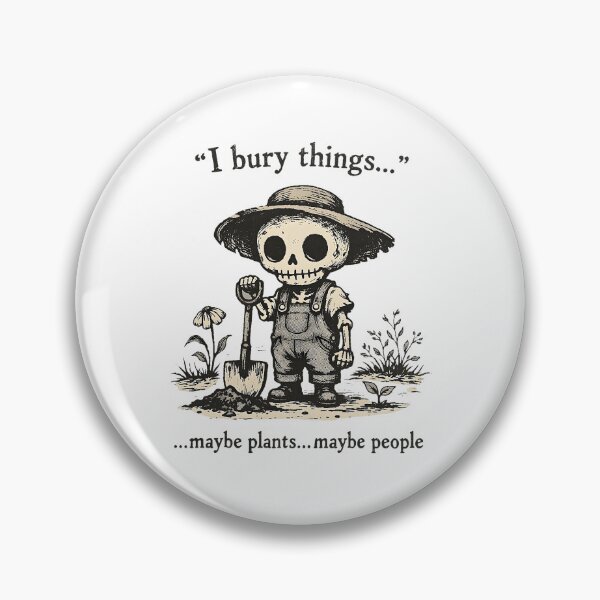 Item preview, I Bury Things Maybe Plants Maybe Skeleton Gardener Gardening designed and sold by roycehopkins.