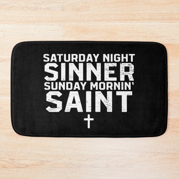 Item preview, Saturday Night Sinner Sunday Morin' Saint designed and sold by RustHannahOne.