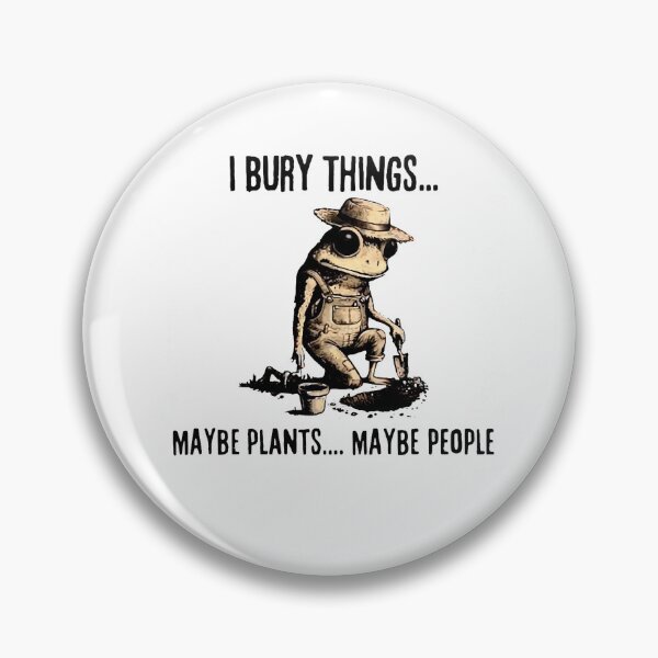 Item preview, I Bury Things Maybe Plants Maybe People Frog Design designed and sold by herbwaters.