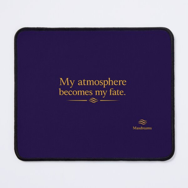 Item preview, My atmosphere becomes my fate designed and sold by MaxDreamsArt.