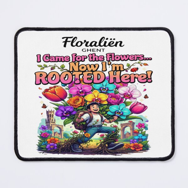 Item preview, Floraliën Ghent I Came for the Flowers Now I’m Rooted Here T-Shirt designed and sold by Sushikidsntoddlers.