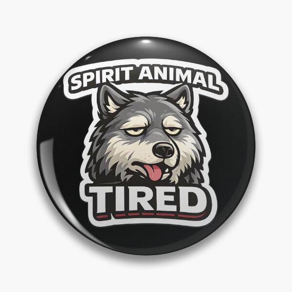 Item preview, Tired Spirit Animal Wolf Burnout Mood designed and sold by Dream-Fab.