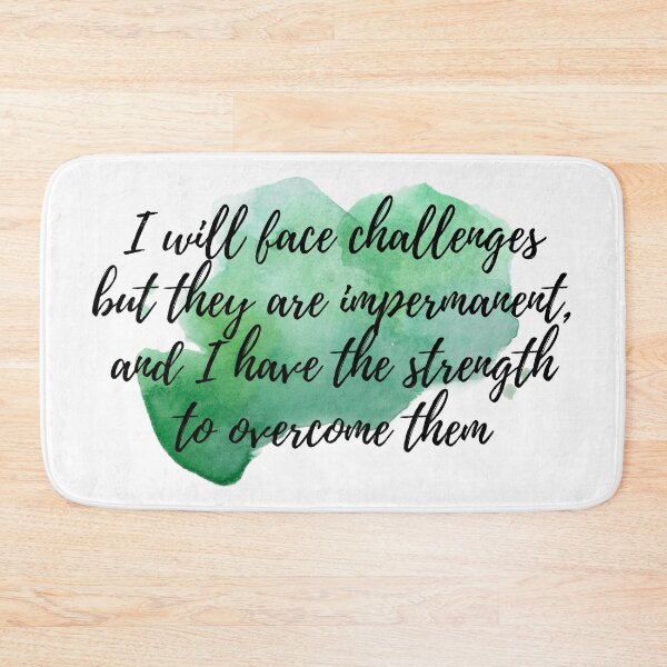 Item preview, I will face challenges but they are impermanent, and I have the strength to overcome them - Positive Affirmations [ 2021 - Collection ] designed and sold by elmsstudios.