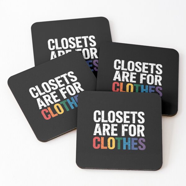 Item preview, Closets Are For Clothes For LGBT Pride designed and sold by SapfireStuArt.