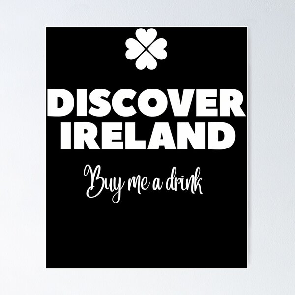 Item preview, Discover Ireland, buy me a drink - St Patrick's day  designed and sold by 12tree.