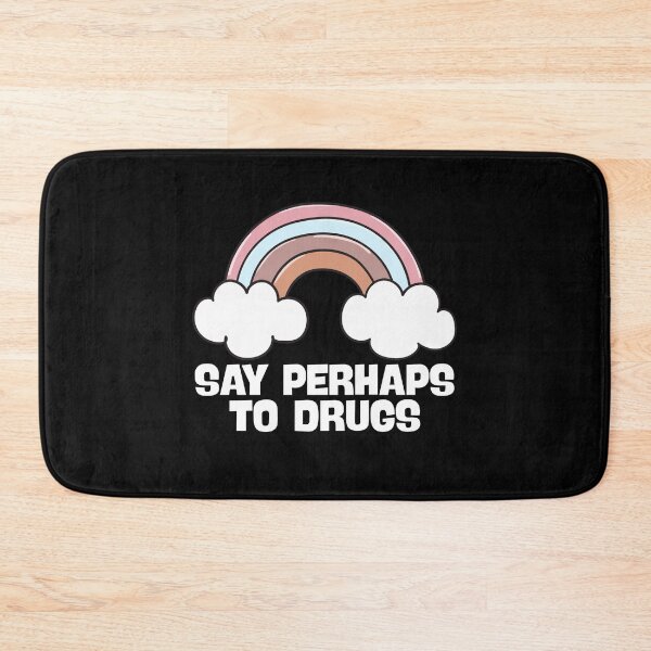 Item preview, Say Perhaps To Drugs designed and sold by Dondonmart.