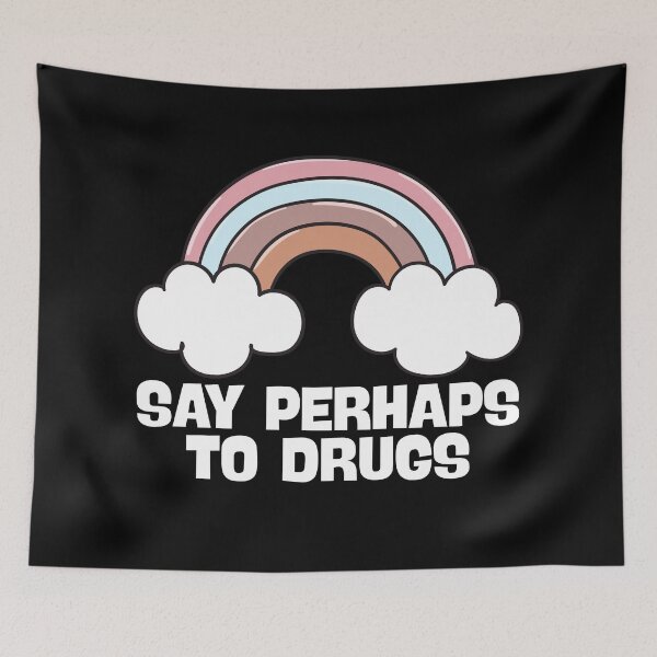 Item preview, Say Perhaps To Drugs designed and sold by Dondonmart.
