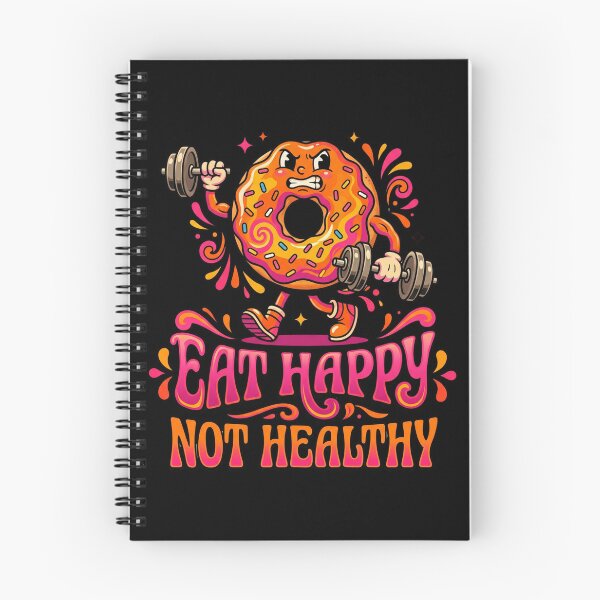 Item preview, Eat Happy Not Healthy Funny Gym Donut Joke Design Food Humor Fitness Cheat Day Gift designed and sold by Im-Ara.