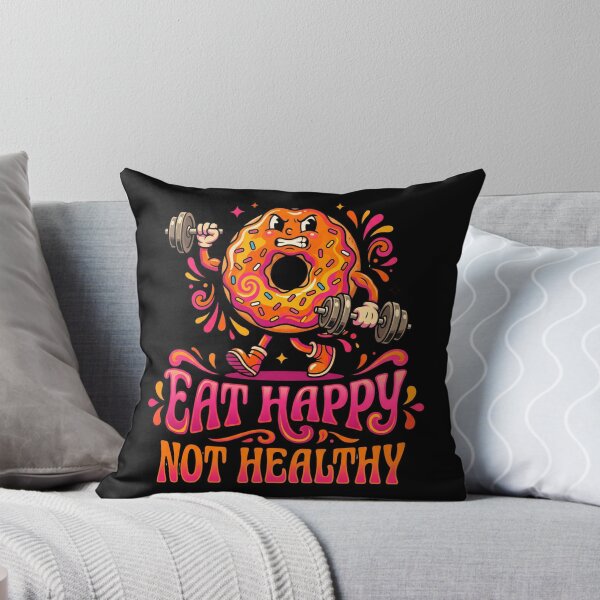 Item preview, Eat Happy Not Healthy Funny Gym Donut Joke Design Food Humor Fitness Cheat Day Gift designed and sold by Im-Ara.