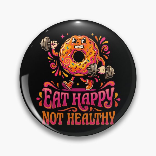 Item preview, Eat Happy Not Healthy Funny Gym Donut Joke Design Food Humor Fitness Cheat Day Gift designed and sold by Im-Ara.