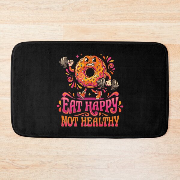 Item preview, Eat Happy Not Healthy Funny Gym Donut Joke Design Food Humor Fitness Cheat Day Gift designed and sold by Im-Ara.