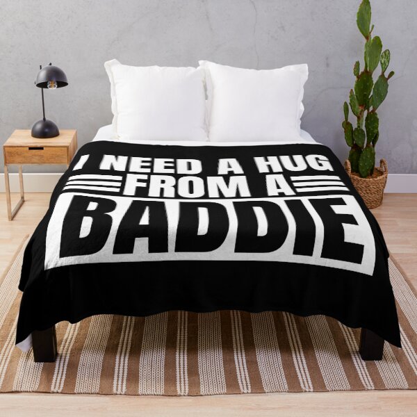 Item preview, I Need A Hug From A Baddie designed and sold by Dondonmart.