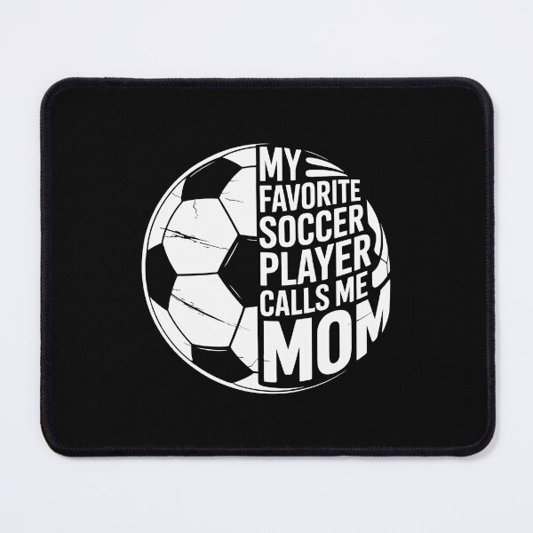 Item preview,  my favorite soccer player calls me mom designed and sold by jkrphoto.