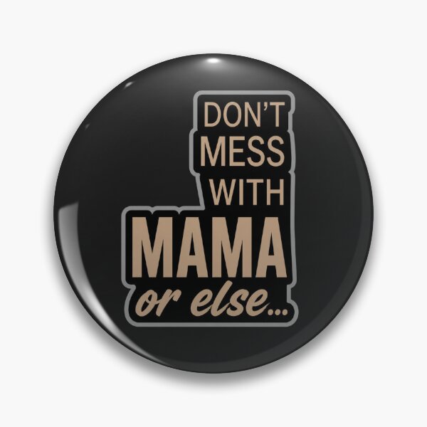 Item preview, Minimalist Don’t Mess With Mama Typography Statement Design designed and sold by Mindworx21.