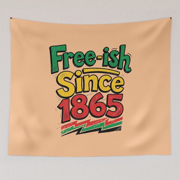 Item preview, Juneteenth Freedom Quote Free-ish Since 1865 Funny Black History Pride Gift for Activists and Culture Lovers designed and sold by Im-Ara.