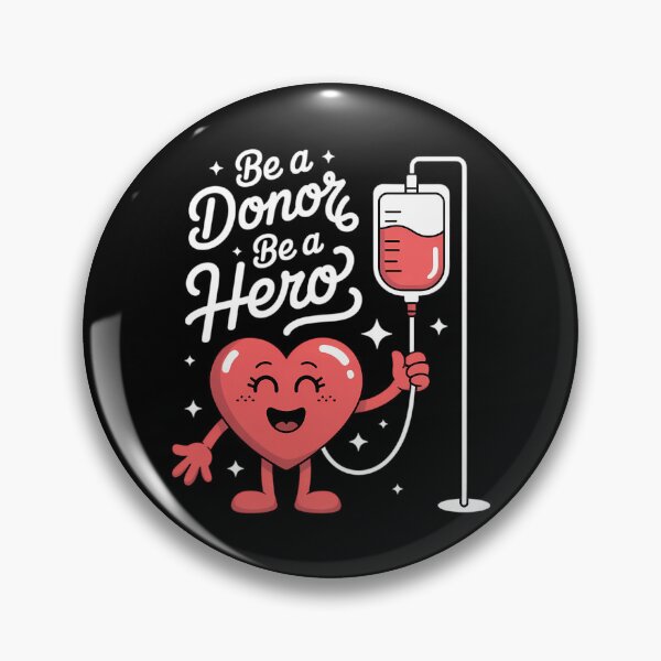 Item preview, Be A Donor Be A Hero Blood Donation Saying designed and sold by TrinaEspinoza.