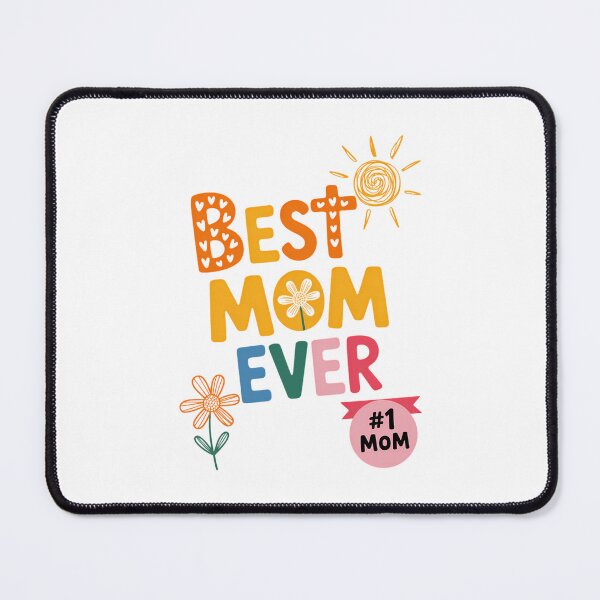 Item preview, Best Mom Ever Mom Cute Mama Mothers Day designed and sold by TrinaEspinoza.