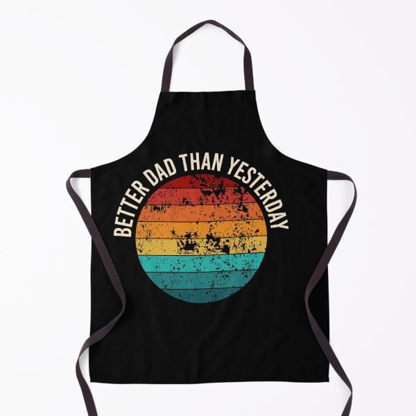 Item preview, Better Dad Than Yesterday designed and sold by Creations by lyne.