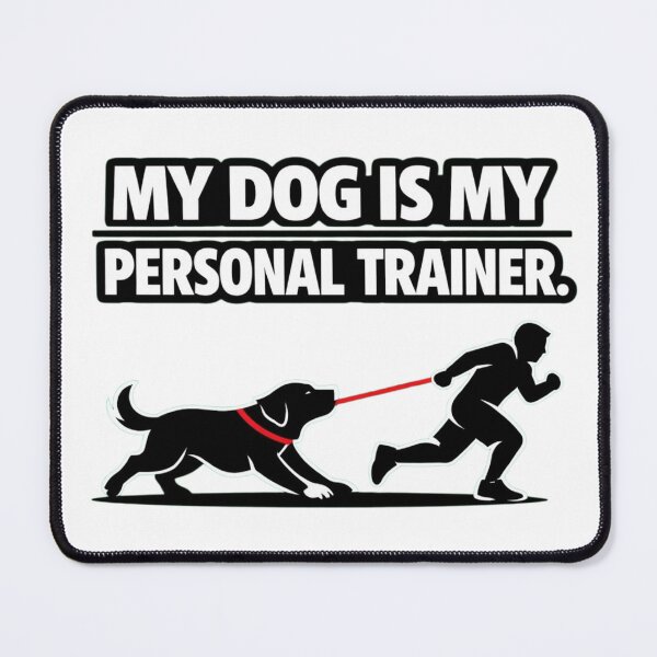 Item preview, My Dog Is My Personal Trainer – Funny Dog Fitness T‑Shirt designed and sold by Timeless Junction.
