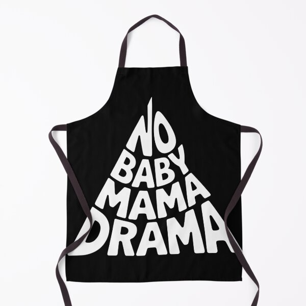 Item preview, No Baby Mama Drama designed and sold by TRY-and-DIE.