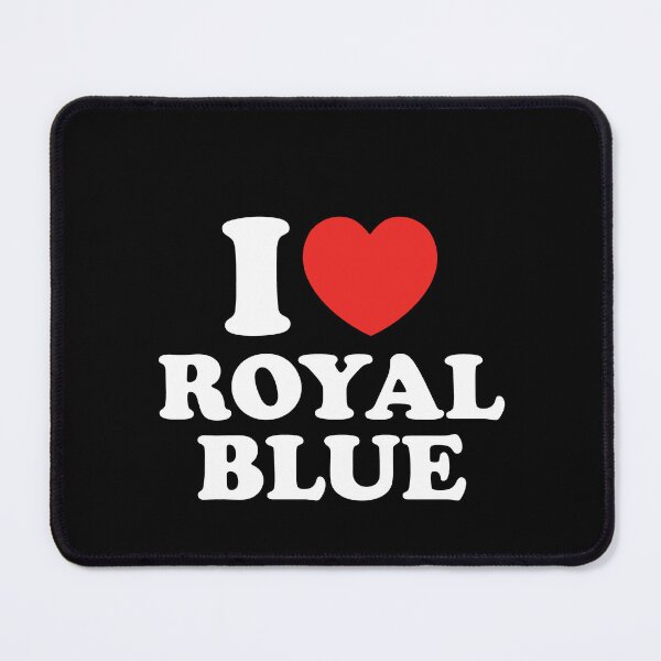 Item preview, I Love Royal Blue designed and sold by shitpostee.