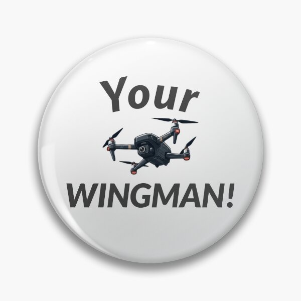 Item preview, Your Wingman! For drone enthusiasts. designed and sold by AllTheT.