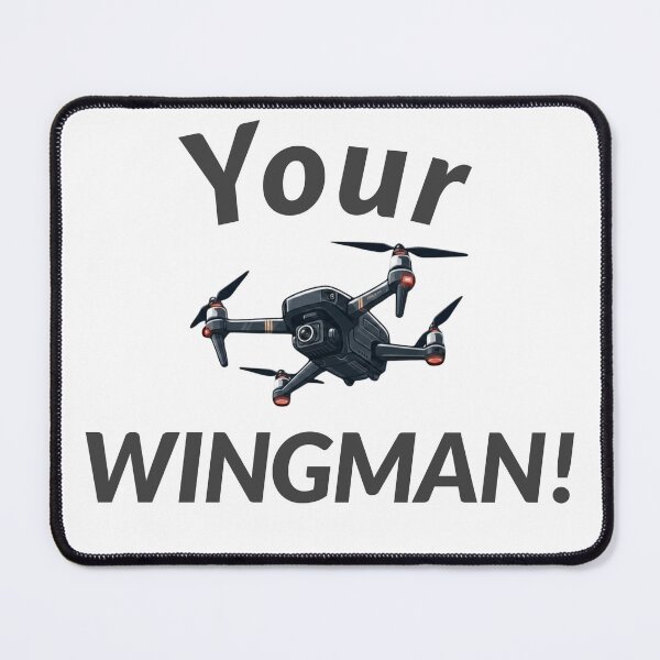 Item preview, Your Wingman! For drone enthusiasts. designed and sold by AllTheT.
