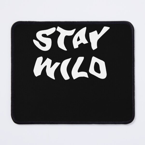 Item preview, Stay Wild, never change, rock chick, rock god designed and sold by WibuStore.