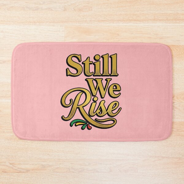 Item preview, Juneteenth Still We Rise Inspirational Black Freedom Quote African American Pride Gift for Strong Women and Leaders designed and sold by Im-Ara.