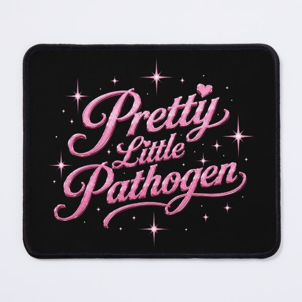 Item preview, Pretty Little Pathogen Hantavirus Pandemic Humour Outbreak Meme designed and sold by ArcanePrintsxo.