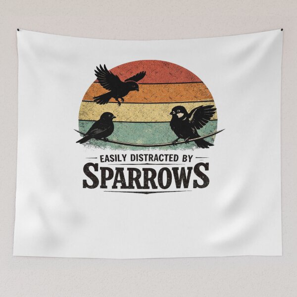 Item preview, Easily Distracted By Sparrows Vintage Birdwatching Humor designed and sold by FreshVibe Prints.