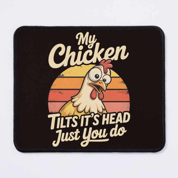 Item preview, My Chicken Tilts It’s Head Just Like You Do Funny Chicken – Funny Chicken T-Shirt for Chicken Lovers designed and sold by Redgiant87x.