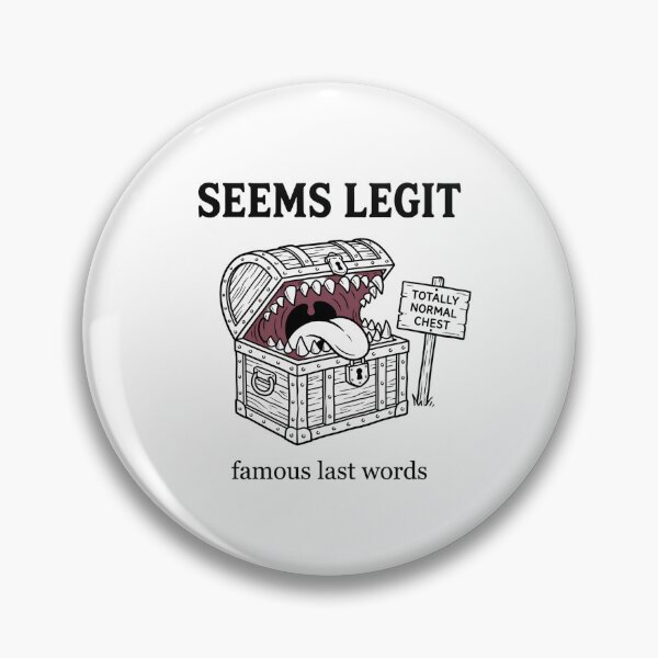 Item preview, Seems Legit Famous Last Words Mimic Chest RPG Design designed and sold by Fenay Designs.
