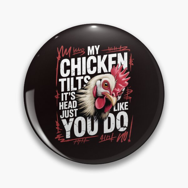 Item preview, My Chicken Tilts It’s Head Just Like You Do Funny Chicken – Humorous Farm Chicken Enthusiast designed and sold by Redgiant87x.