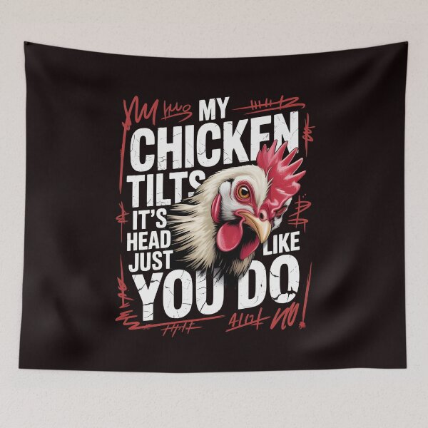 Item preview, My Chicken Tilts It’s Head Just Like You Do Funny Chicken – Humorous Farm Chicken Enthusiast designed and sold by Redgiant87x.