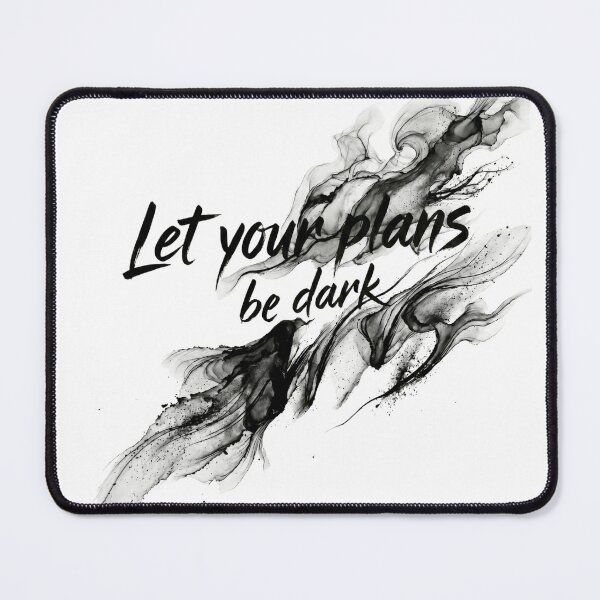 Item preview, ''Let Your Plans Be Dark'' by SUN TZU designed and sold by SilentStrategyShop.