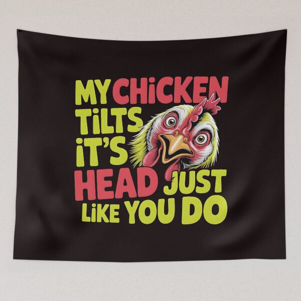 Item preview, My Chicken Tilts It’s Head Just Like You Do Funny Chicken – Chicken Whisperer Farm Animal Lover  designed and sold by Redgiant87x.