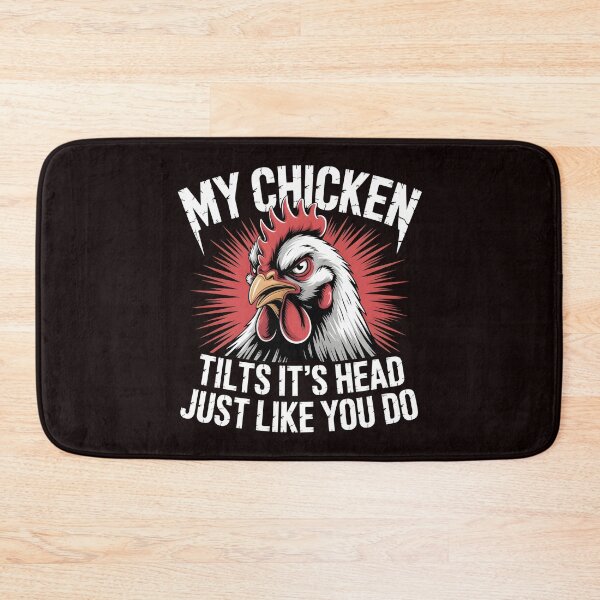 Item preview, My Chicken Tilts It’s Head Just Like You Do Funny Chicken Apparel – Chicken Farm Humor designed and sold by Redgiant87x.