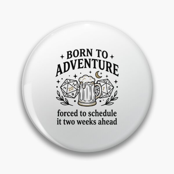 Item preview, Born To Adventure Forced To Schedule It RPG Dice Design designed and sold by Fenay Designs.