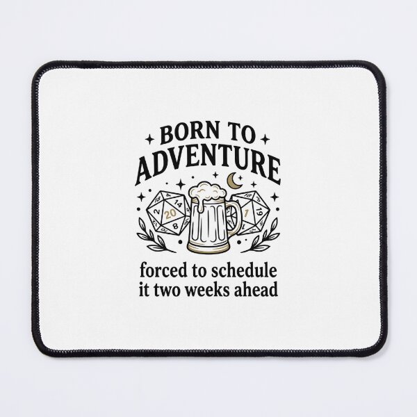 Item preview, Born To Adventure Forced To Schedule It RPG Dice Design designed and sold by Fenay Designs.