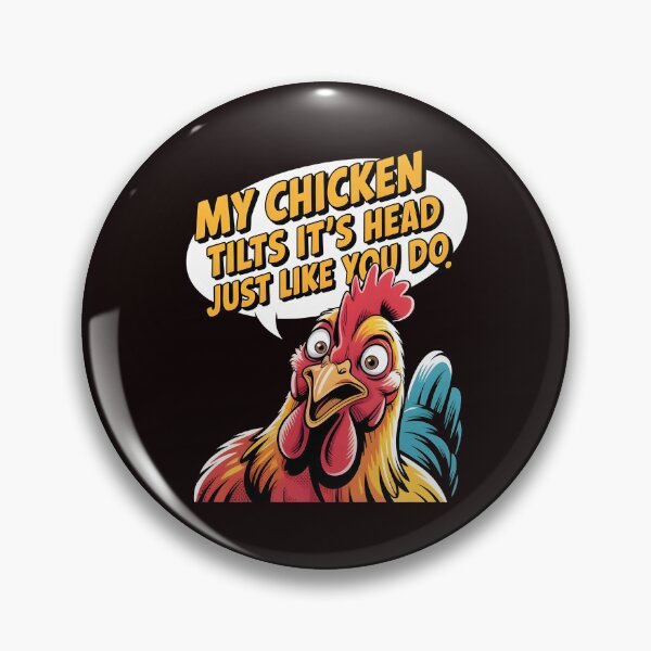 Item preview, My Chicken Tilts It’s Head Just Like You Do Funny Chicken – Chicken Lover Humorous Farm designed and sold by Redgiant87x.