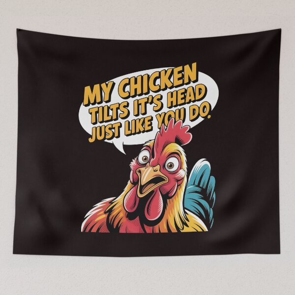 Item preview, My Chicken Tilts It’s Head Just Like You Do Funny Chicken – Chicken Lover Humorous Farm designed and sold by Redgiant87x.