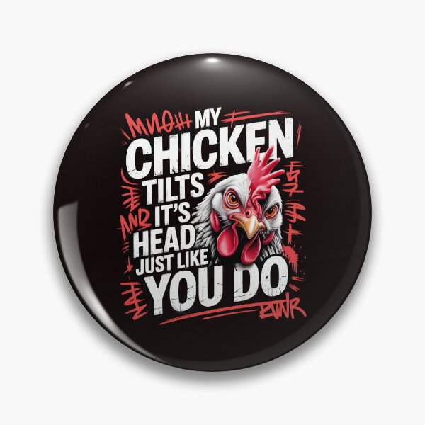 Item preview, My Chicken Tilts It’s Head Just Like You Do Funny Chicken – Chicken Behavior Humor for Farm Animal Lovers designed and sold by Redgiant87x.