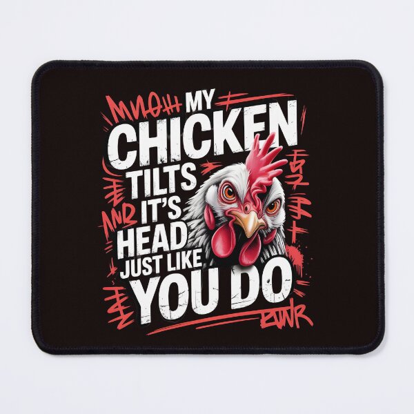 Item preview, My Chicken Tilts It’s Head Just Like You Do Funny Chicken – Chicken Behavior Humor for Farm Animal Lovers designed and sold by Redgiant87x.
