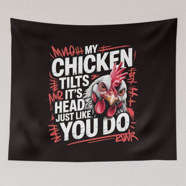 Item preview, My Chicken Tilts It’s Head Just Like You Do Funny Chicken – Chicken Behavior Humor for Farm Animal Lovers designed and sold by Redgiant87x.
