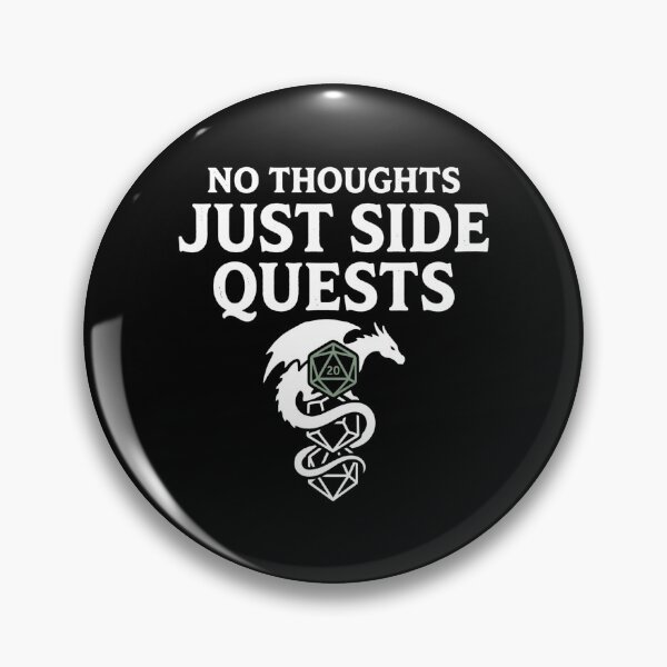 Item preview, No Thoughts Just Side Quests Funny RPG Dragon Design designed and sold by Fenay Designs.